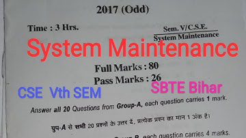 System Maintenance 2017 Question Solution || SBTE  Bihar|| CSE Vth SEM || Diploma || DST