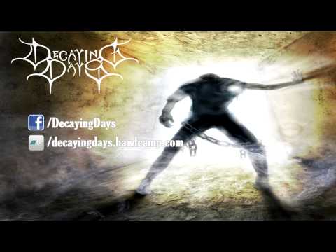 Decaying Days - Empty World (2013 NEW SINGLE HD)