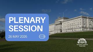 Plenary Session - Tuesday 26 May 2026