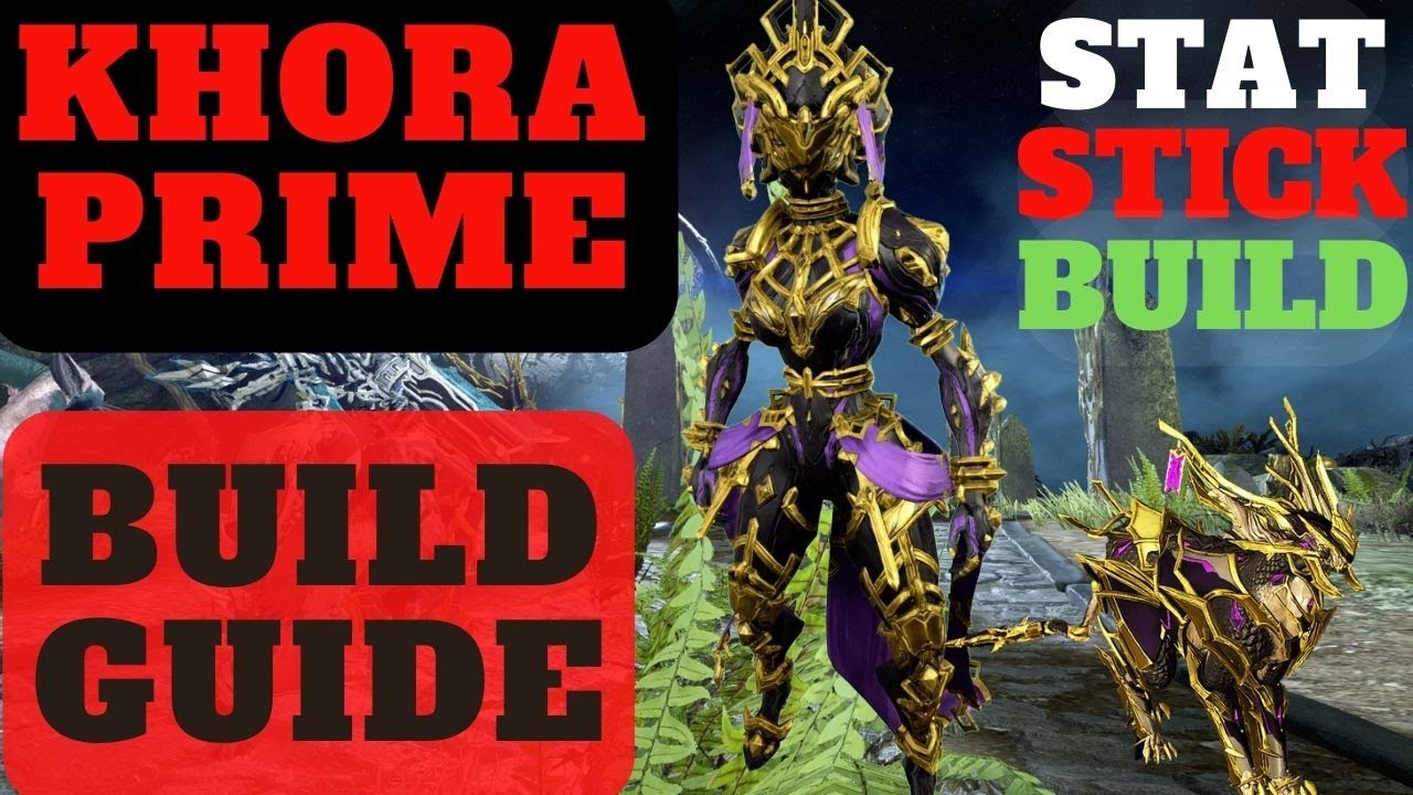 WARFRAME] GOLDEN CAT QUEEN How To Play Khora Prime 2022 Builds/Stat Stick  Info l Tennocon 2022 