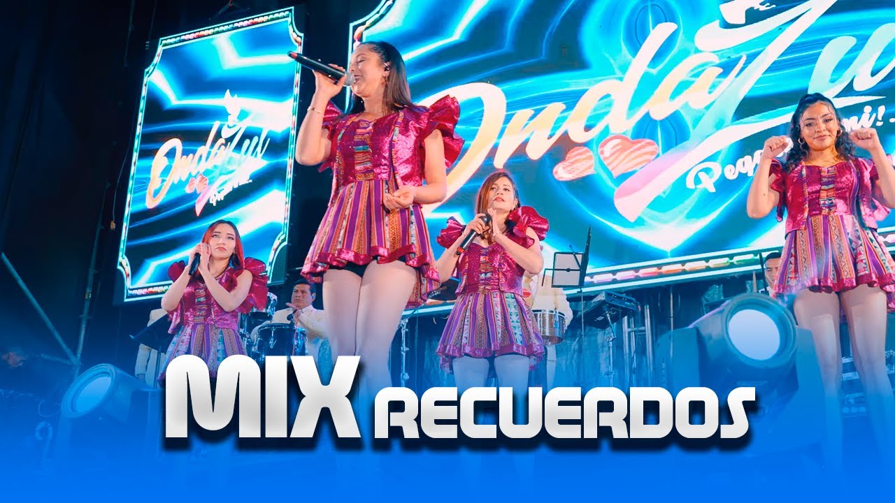 Ondazul - Mix Recuerdos (Video en vivo)