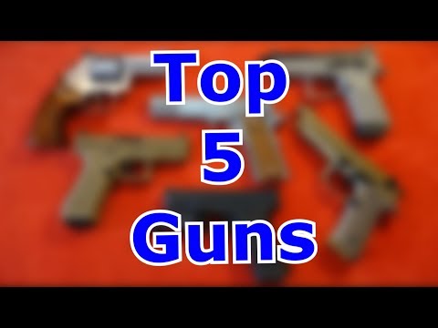 TOP 5 Guns For 2019