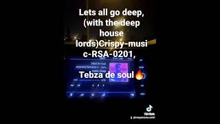 Lets All Go Deep in The Deep House Lords Room  With Crispyrsa0201     tebza De Soul Hit