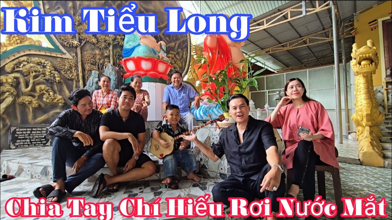 Kim Tiểu Long cùng anh em NS chia tay Chí Hiếu Tí Hon rơi nước mắt