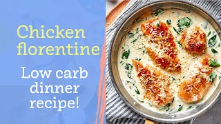 Creamy Chicken Florentine (Low carb!)