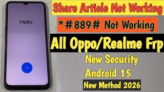 All Oppo Android 15 Frp Bypass Unlock/Google Ac lock- Fix Share Article &amp;*#899# Not Working 2026