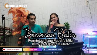 DEMENAN BATIN_JALUKANE PAPAE MILA_COVER OCHOL DHUT FEAT YANI RIDHO