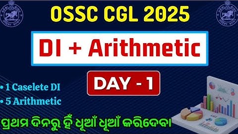 OSSC CGL 2026 || DI + Arithmetic # DAY-1 || OSSC CGL Data Interpretation || Solution Routes