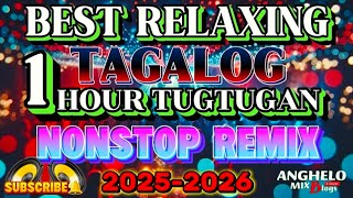 Best Relaxing Tugtugan 1hr Tagalog (NYT LUMENDA)💥 Sadyang Sinayang Mo | Best Nonstop Remix 2025-2026