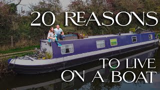 Top 20 Reasons for Living on a Narrowboat. Pros of Continuous Cruising.