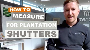 How to Measure for Plantation Shutters