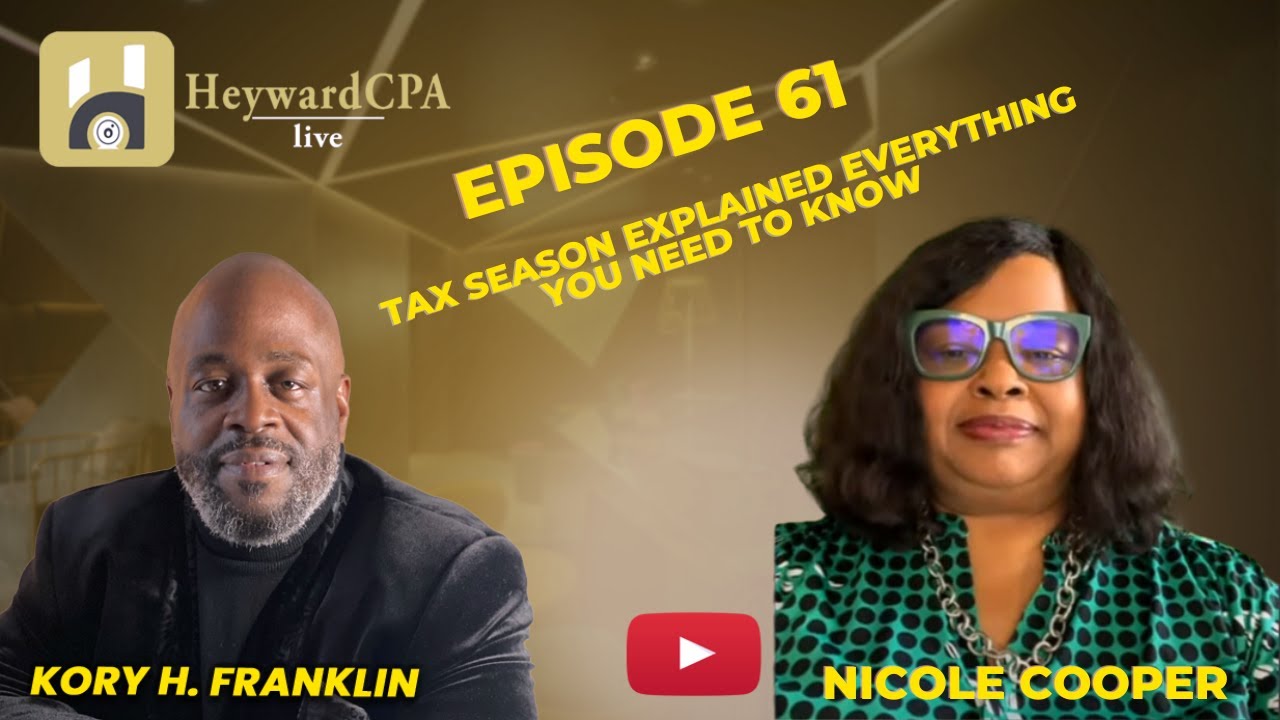 Episode 61: Tax Season Explained: Everything You Need To Know - YouTube