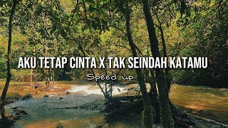 LIRIK LAGU AKU TETAP CINTA - REPVBLIK X TAK SEINDAH KATAMU - AGUSRIANSYAH ( SPEED UP ) cover
