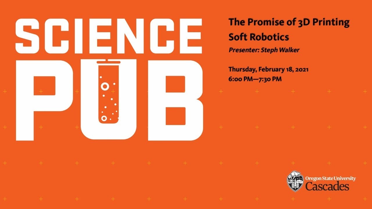 Science Pub The Promise Of 3d Printing Soft Robotics Youtube Science Pub The Promise Of 3d Printing Soft Robotics Youtube