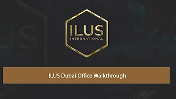 ILUS Dubai Office Walkthrough