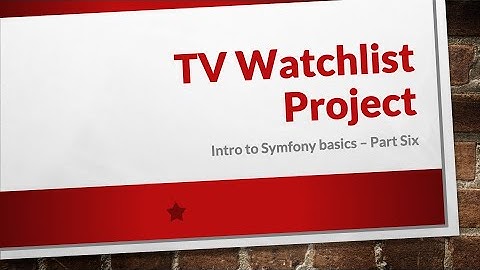 TV watch list Symfony demo - Part 6