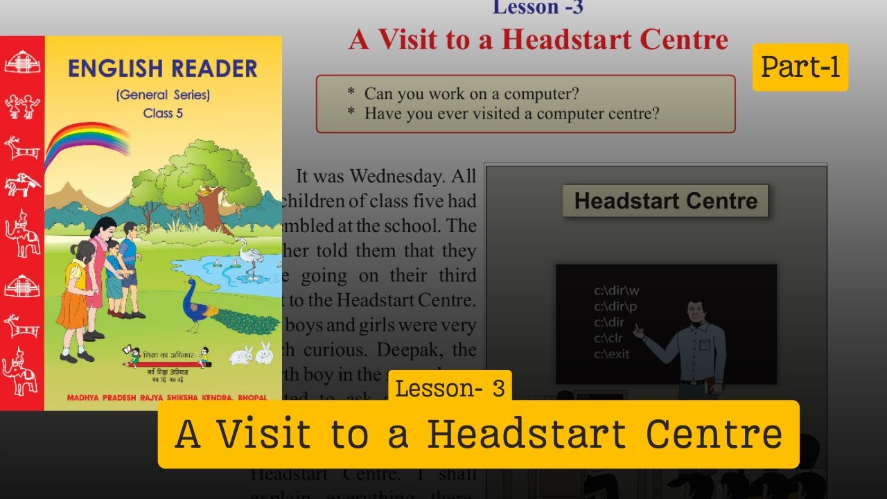English Reader class 5  Lesson- 3 A Visit to a Headstart Centre (Part1) | Reading & Explanation