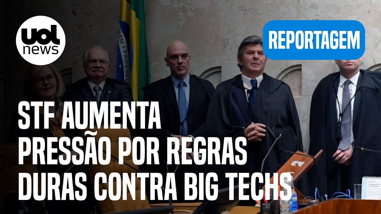 STF aumenta pressão por regras duras contra big techs e gera críticas no Congresso, diz jornal