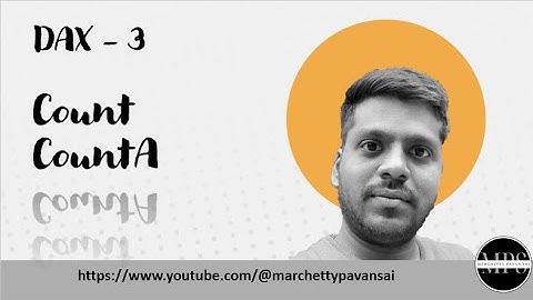 DAX | POWER BI | Aggregation | Count and CountA Functions