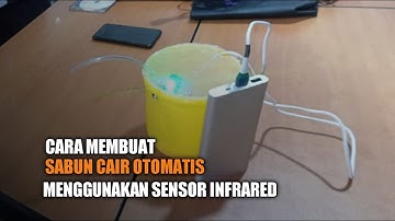 Cara Membuat Sabun Cuci Otomatis Menggunakan Sensor Infrared