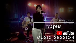 HANIN DHIYA - Pupus (Youtube Pop Up Space Jakarta) 2018 chords