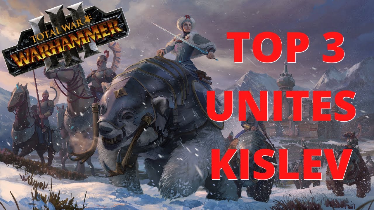 TOP 3 des unités de KISLEV dans Total War Warhammer 3 ! - YouTube
