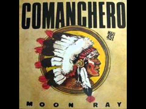 Moon Ray - Comanchero