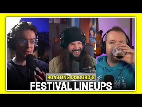 BONUS 0031: Roasting the Discord's Festival Line Ups + One Hit Wonders
