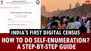 Indias First Digital Census How To Do Self-Enumeration? A Step-By-Step Guide