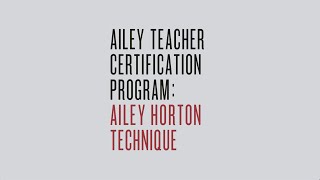 Ailey Teacher Certification Program: Ailey Horton Technique