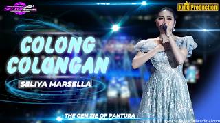 Download lagu COLONG COLONGAN - SELIYA MARSELLA || THE GEN ZIE OF PANTURA SELIYA MARSELLA