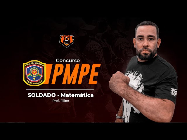 Concurso PM PE Soldado - Matemática 