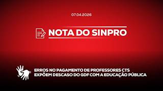 Note from Sinpro - Errors in the payment of CT teachers expose the GDF's disregard for public edu...