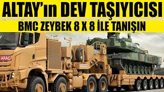 ALTAY'ın Dev TAŞIYICISI-BMC ZEYBEK 8X8 İle Tanışın