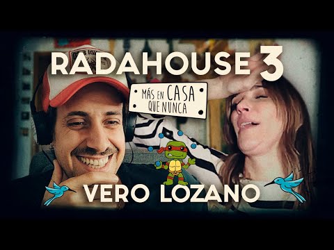 Radahouse 3, VERO LOZANO "Yo puedo ser feminista y pensar que otra mina es una pelotuda igual"
