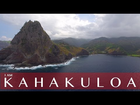 I AM KAHAKULOA. Maui, Hawaii - 4K