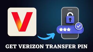 How to Get Verizon Transfer PIN Quickly (Step-by-Step)