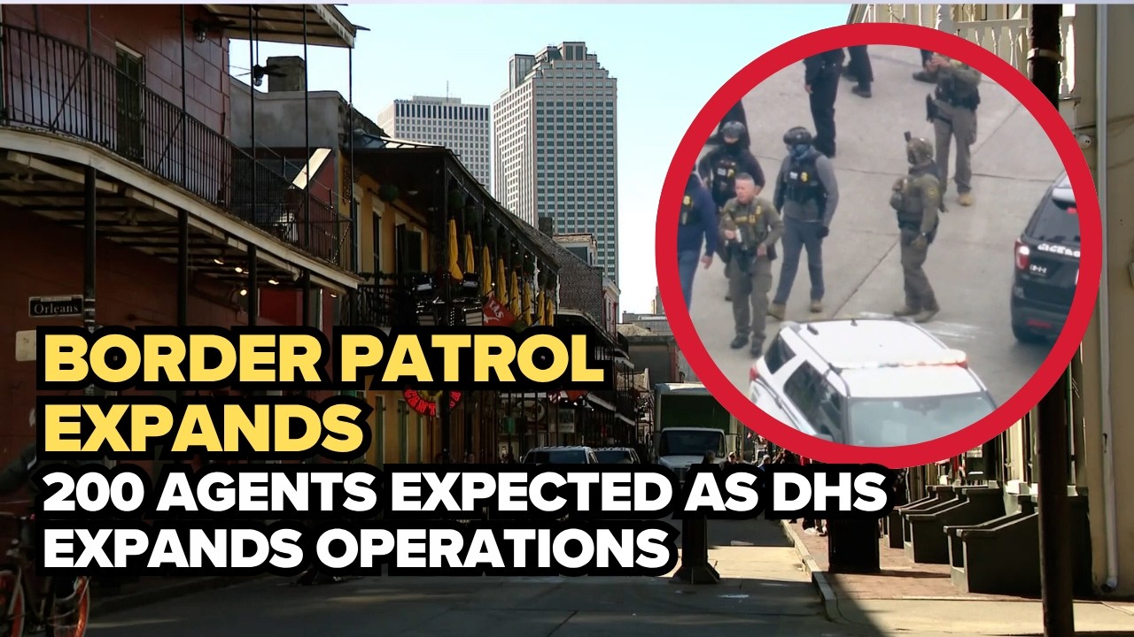 Border Patrol surge coming to New Orleans as DHS expands immigration enforcement | What to know