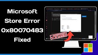 How To Fix 0X80070483 Microsoft Store Error Code In Windows 11 10