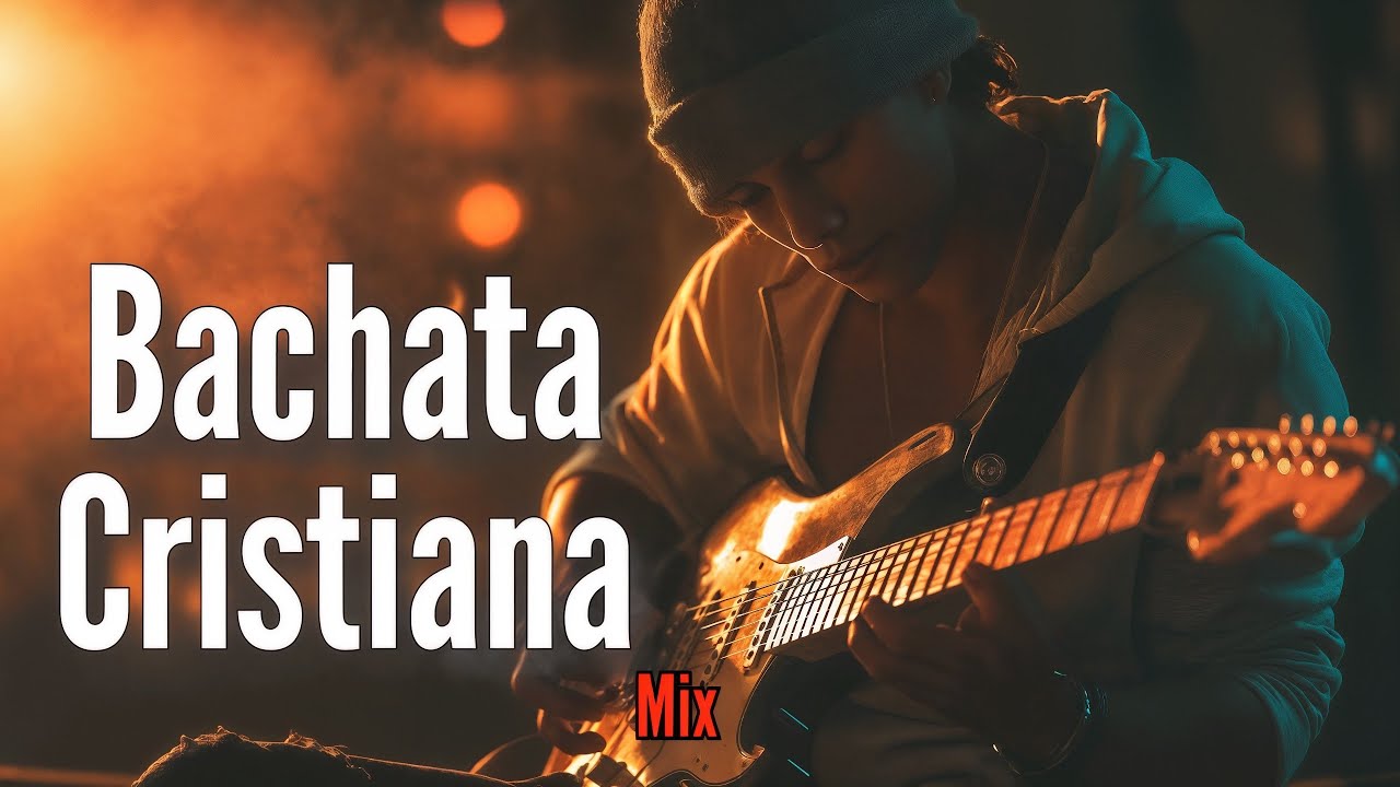 Bachata Cristiana Mix 2026