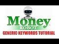 Money Robot Submitter - Generic Keywords Tutorial