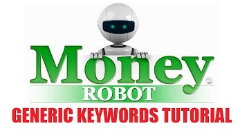Money Robot Submitter - Generic Keywords Tutorial