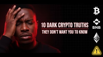 10 Dark Crypto Truths They Don