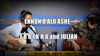 Ekhon O Alo Ashe F A B I K H A & Julian Rudra Mohammad Shahidullah Radio Today Radio Gun Buzz
