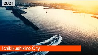 2021: Introduction of Ichikikushikino City (Kagoshima Prefecture)