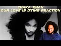 Chaka Khan Our Love S In Danger Reaction mp3