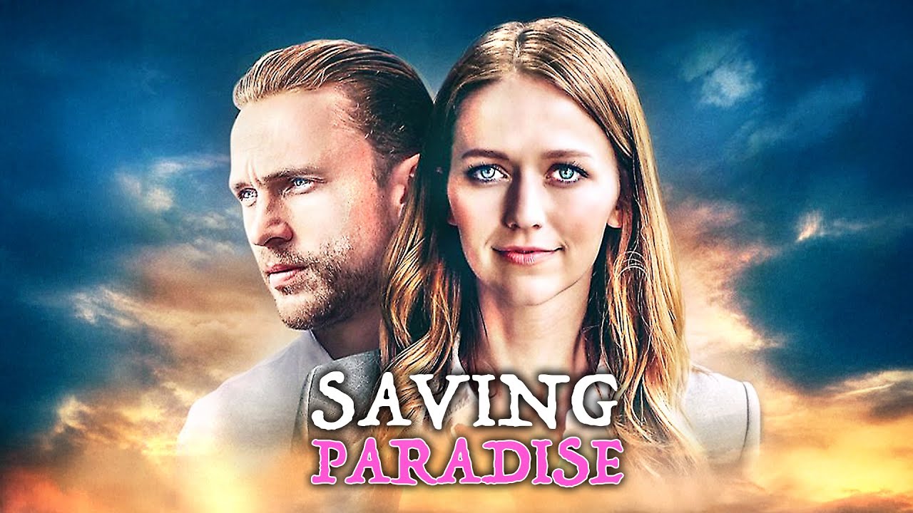 Saving Paradise | Johanna Braddy (Quantico) | ROMANCE, DRAMA | Full Movie in English Saving Paradise | Johanna Braddy (Quantico) | ROMANCE, DRAMA | Full Movie in English