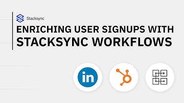 Enrich user signups in real-time with LinkedIn data using Stacksync Workflows | HubSpot, Supabase