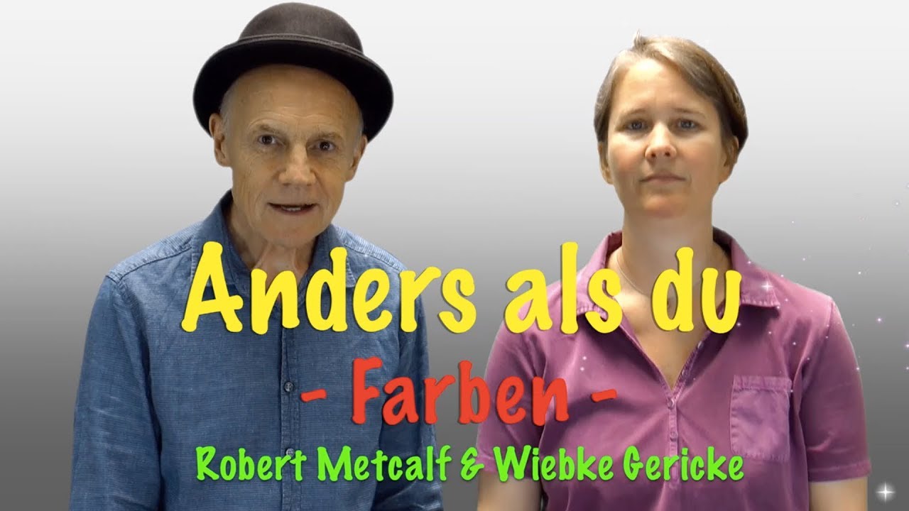 Lied Ich Bin Anders Als Du Anders als Du - Farben - Kinderlied mit Gebärden - YouTube