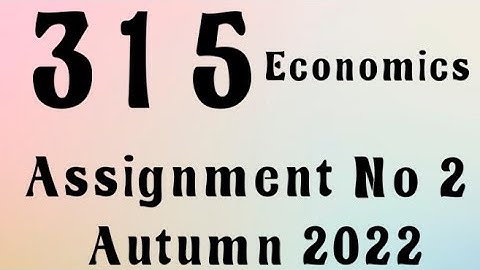 AIOU Code 315 Solved Assignment No.2 Autumn 2022 #aiou #aiousolveassignments